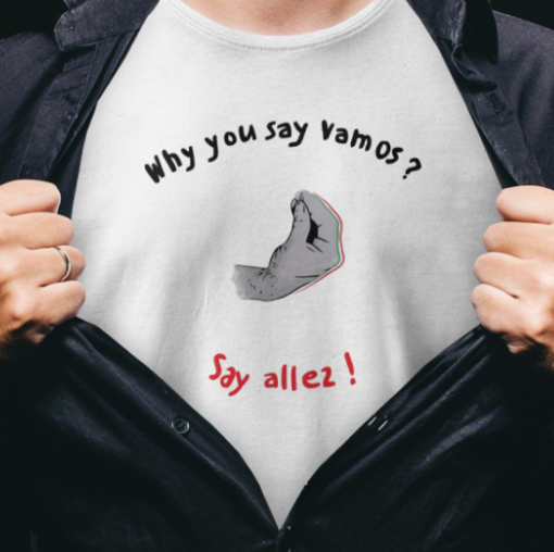 Alize Cornet Sara Errani Why You Say Vamos Say Allez Shirt Unisex T-Shirt - Image 4