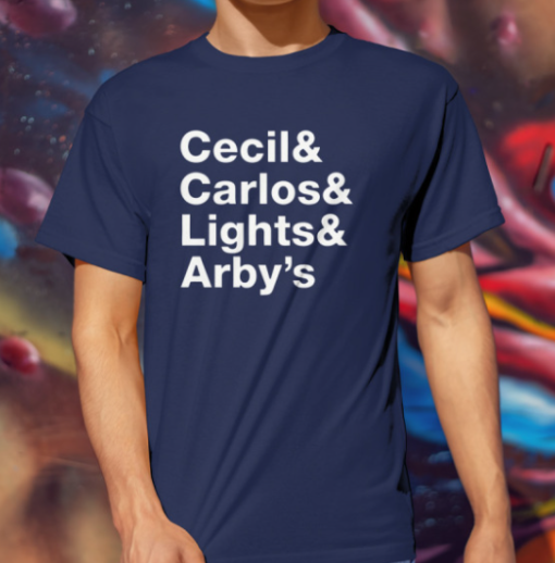 Cecil Carlos Lights Arby’s Shirt Unisex T-Shirt