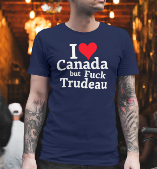 I Love Canada But Fuck Trudeau Shirt Unisex T-Shirt - Image 5