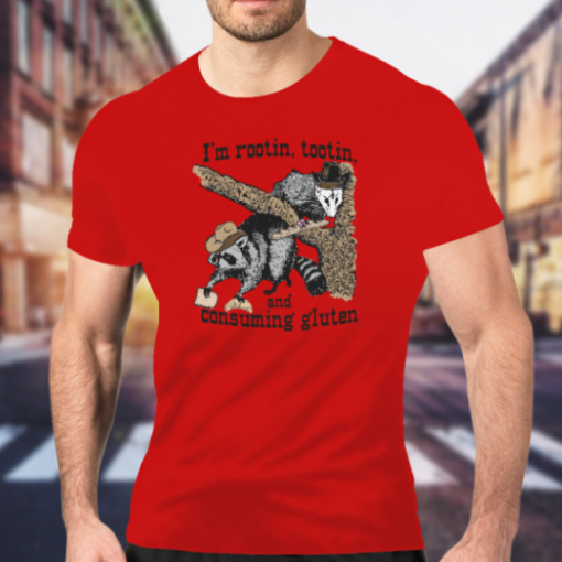 I'm Rootin Tootin and Consuming Gluten shirt Classic T-Shirt - Image 2