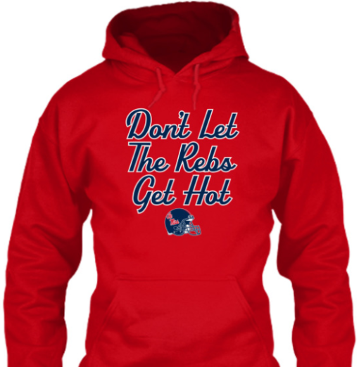 Ole Miss Football Don't Let The Rebs Get Hot shirt Unisex T-Shirt - Image 5