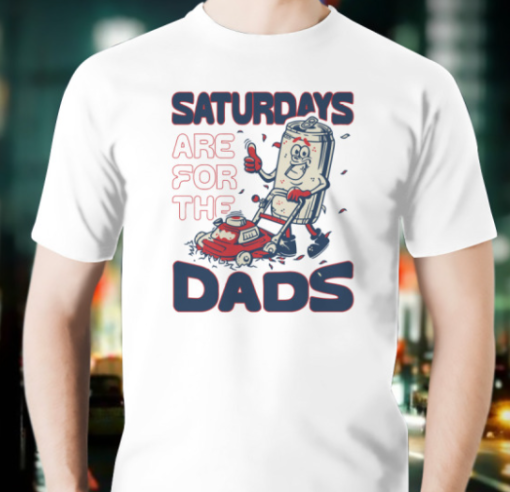 Saturdays Are For The Dads Mow shirt Unisex T-Shirt