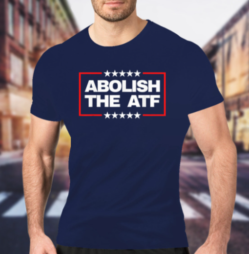 abolish the atf funny shirt Unisex T-Shirt