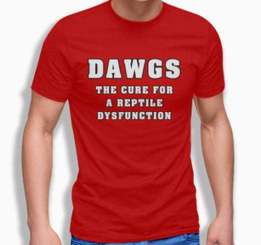 dawgs the cure for a reptile dysfunction shirt Unisex T-Shirt - Image 2