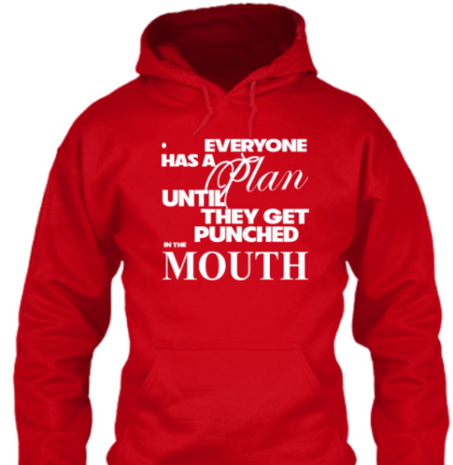 everyone has a plan until they get punched in the mouth shirt Unisex T-Shirt - Image 5