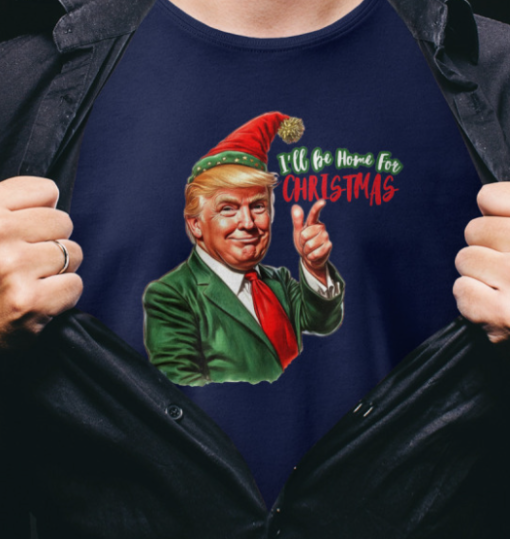 ill be home for christmas trump funny shirt Unisex T-Shirt - Image 2