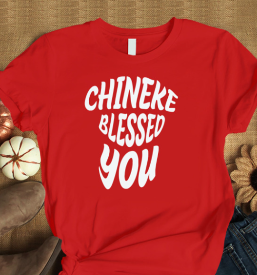 Chineke Blessed You Shirt T-Shirt - Image 3