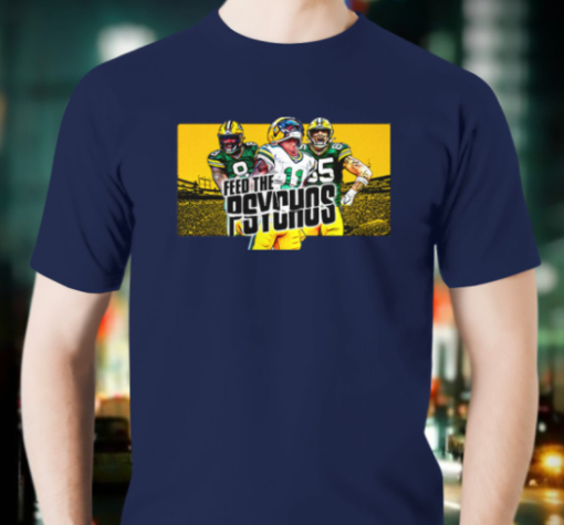 Packers Feed The Psychos Shirt Unisex T-Shirt - Image 2