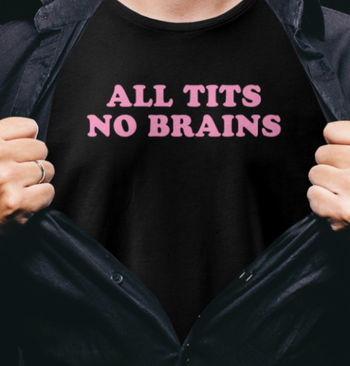 anikauwu ALL TITS NO BRAINS shirt Unisex T-Shirt