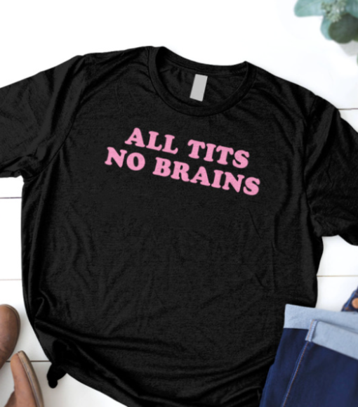 anikauwu ALL TITS NO BRAINS shirt Unisex T-Shirt - Image 3