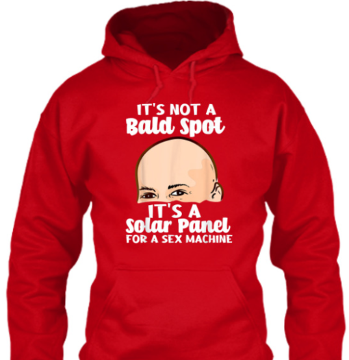 it's not a bald spot it's a solar panel for a sex machine shirt T-Shirt - Image 5