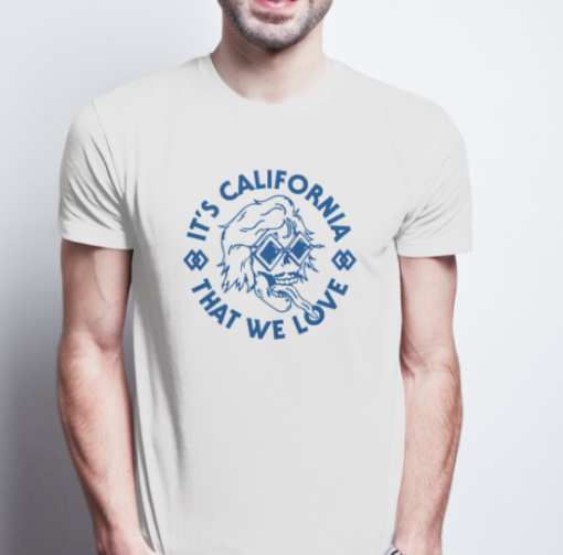 Brooks Nielsen It's California That We Love Shirt Unisex T-Shirt - Image 2