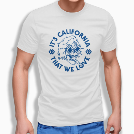 Brooks Nielsen It's California That We Love Shirt Unisex T-Shirt