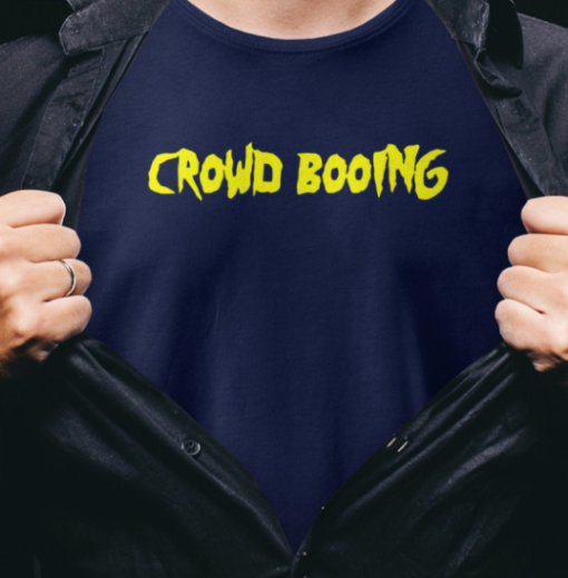 Crowd Booing Shirt T-Shirt