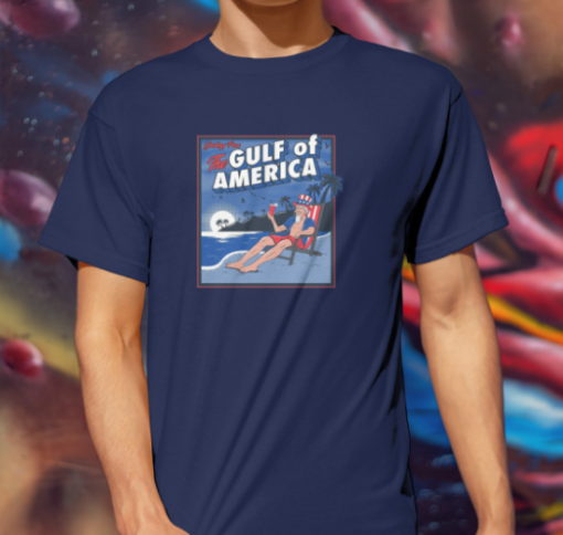 Greetings From The Gulf Of America Shirt Unisex T-Shirt - Image 2