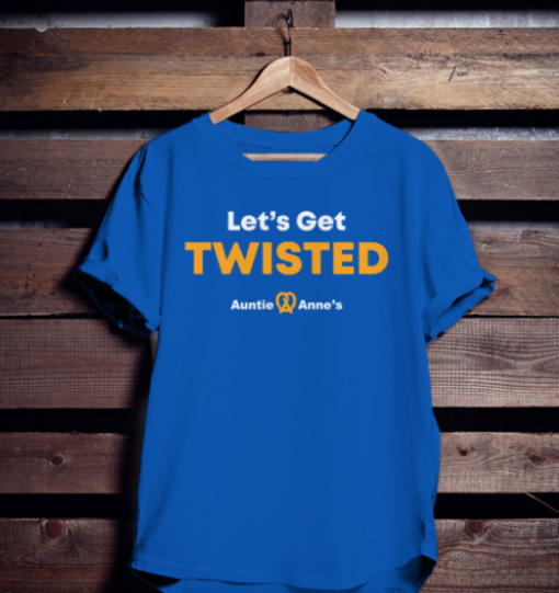 Let's Get Twisted Auntie Anne's Shirt T-Shirt