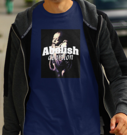 abolish abortion funny shirt T-Shirt - Image 4