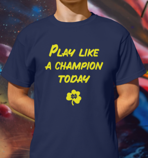 radiantcove2 play like a champion today nd shirt Unisex T-Shirt