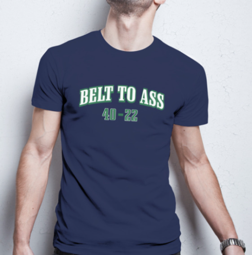 Belt To Ass 40-22 Tee Classic T-Shirt - Image 2