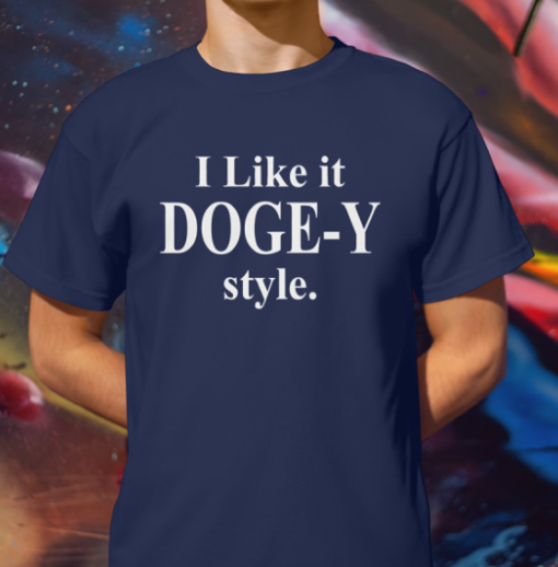 I Like It Doge-Y Style Shirt Classic T-Shirt