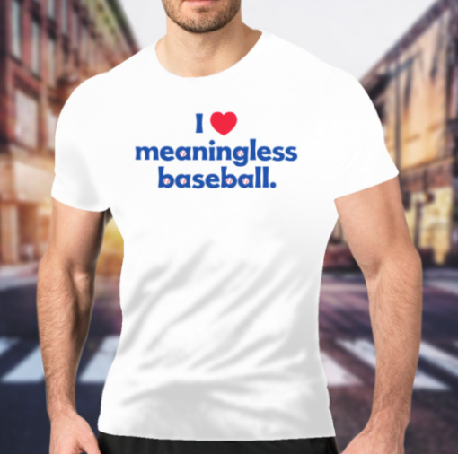 I Love Meaningless Baseball Shirt Classic T-Shirt