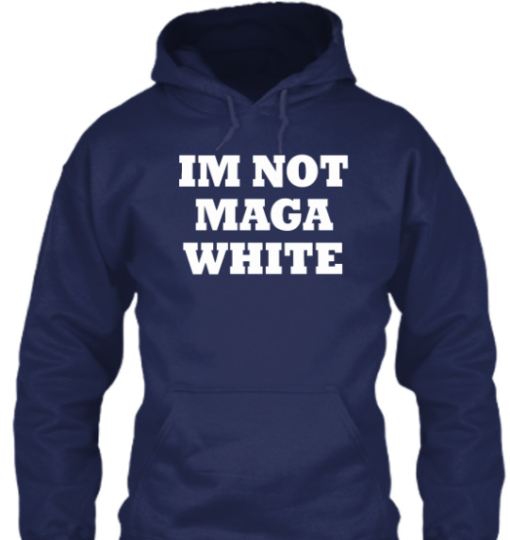 Im Not MAGA White Shirt Classic T-Shirt - Image 5