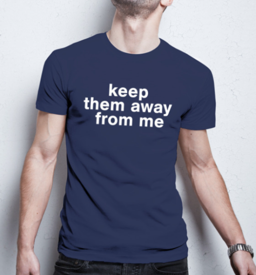 Kendrick Lamar Keep Them Away From Me shirt Classic T-Shirt - Image 4