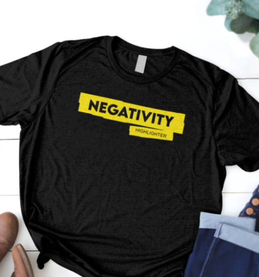 Queenzflip Negativity Highlighter Shirt Classic T-Shirt - Image 3