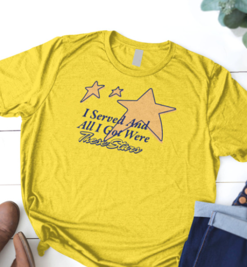 Sinjin Drowning I Served And All I Got Were These Stars Shirt Classic T-Shirt - Image 3