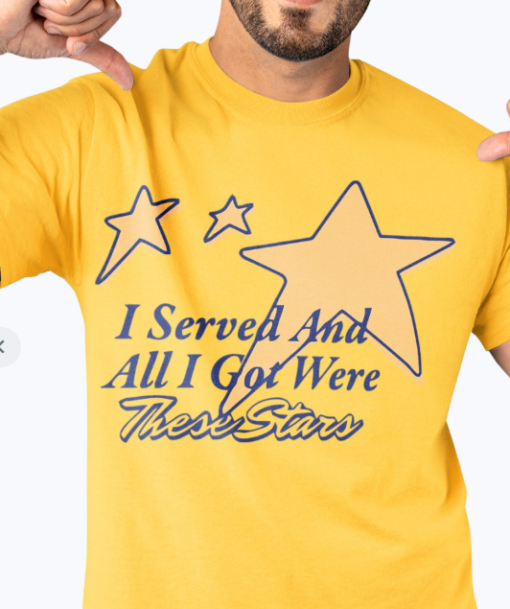 Sinjin Drowning I Served And All I Got Were These Stars Shirt Classic T-Shirt