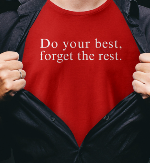 Zach & Tori Do Your Best Forget The Rest shirt Classic T-Shirt