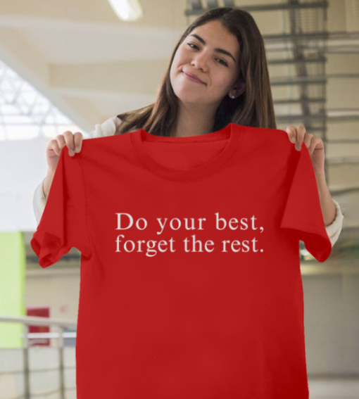 Zach & Tori Do Your Best Forget The Rest shirt Classic T-Shirt - Image 2