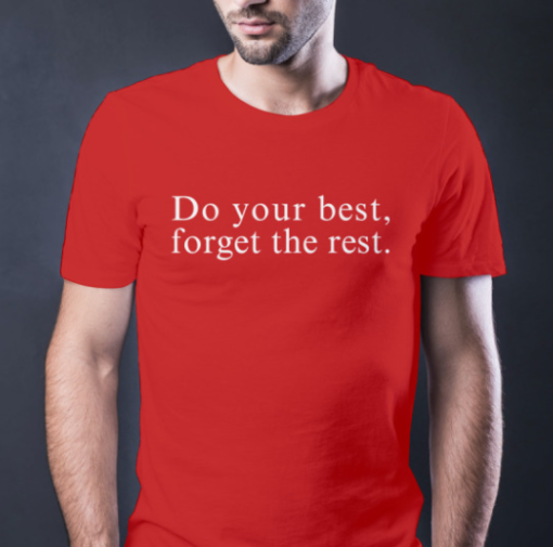 Zach & Tori Do Your Best Forget The Rest shirt Classic T-Shirt - Image 4