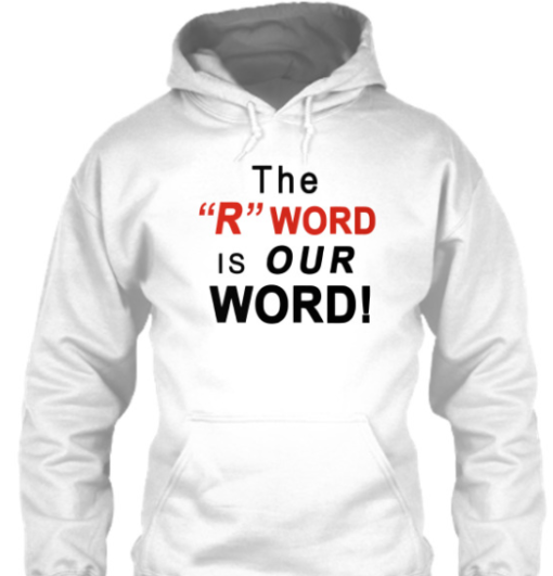 the r word is our word shirt Classic T-Shirt - Image 5