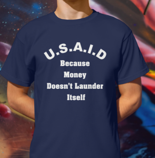 usa id because money doesn't launder itself shirt Classic T-Shirt