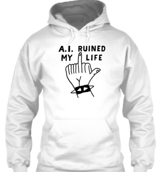 A.I. Ruined My Life Shirt Classic T-Shirt - Image 5