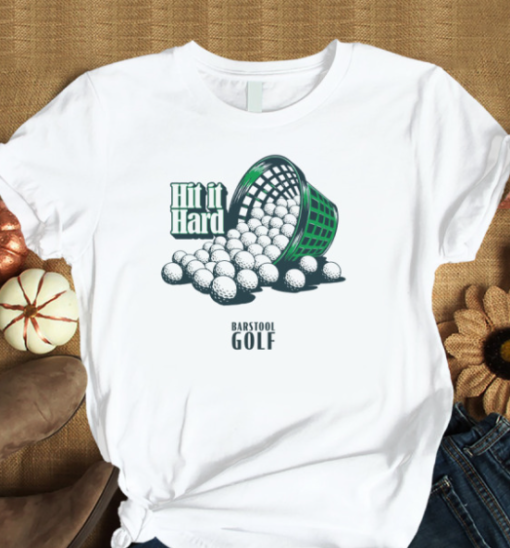 Barstool Golf Hit It Hard Tee Classic T-Shirt