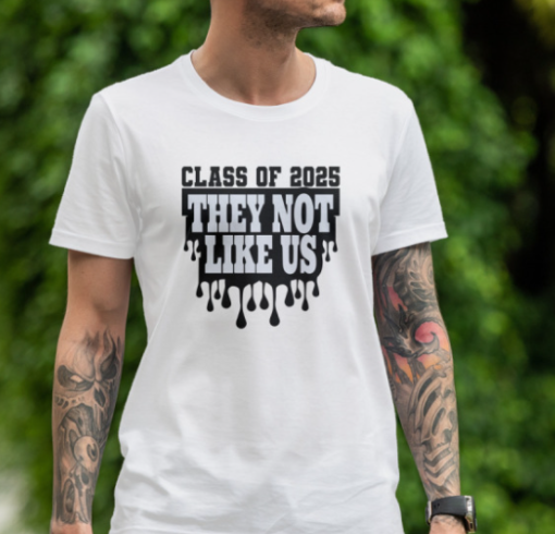 CLASS OF 2025 THEY NOT LIKE US shirt Classic T-Shirt - Image 2