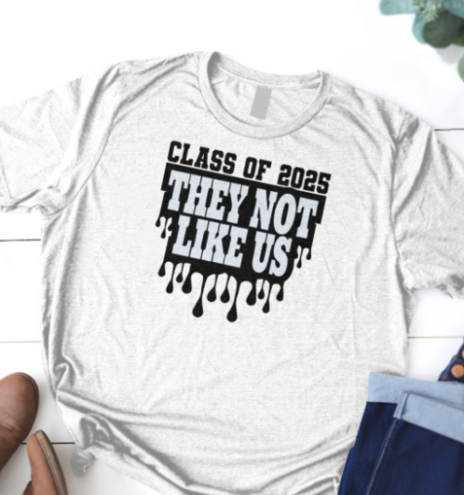 CLASS OF 2025 THEY NOT LIKE US shirt Classic T-Shirt - Image 4