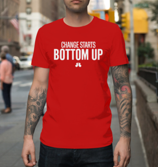 Change Starts Bottom Up Shirt Classic T-Shirt