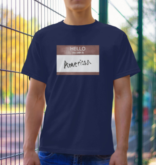 Denim Tears Hello My Pain Is American shirt Classic T-Shirt - Image 2