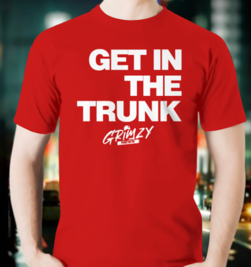 Grimzy News Get In The Trunk Shirt Classic T-Shirt