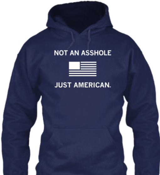 Not an Asshole Just American shirt Classic T-Shirt - Image 5