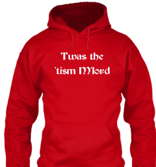 Twas The Tism M'lord shirt Classic T-Shirt - Image 5