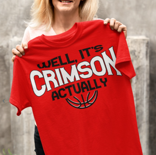 Well It's Crimson actually Tee Classic T-Shirt - Image 4