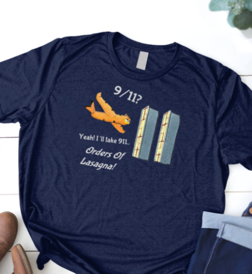 YEAH I'LL TAKE 9 11 Orders Of Lasagna Tee Classic T-Shirt - Image 2